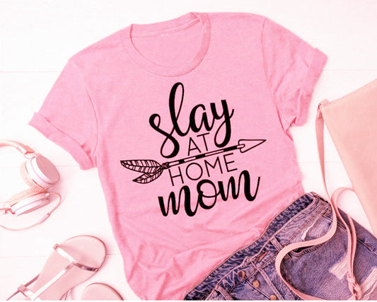 Slay At Home Mom Graphic Top