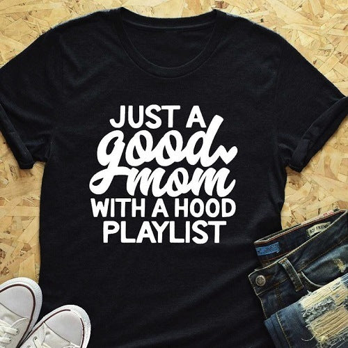 Just A Good Mom T-Shirt